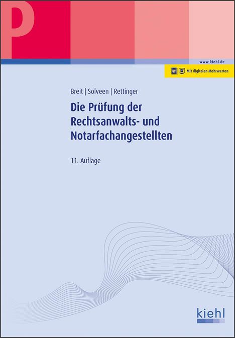 Rainer Breit: Die Prüfung der Rechtsanwalts- und Notarfachangestellten, 1 Buch und 1 Diverse
