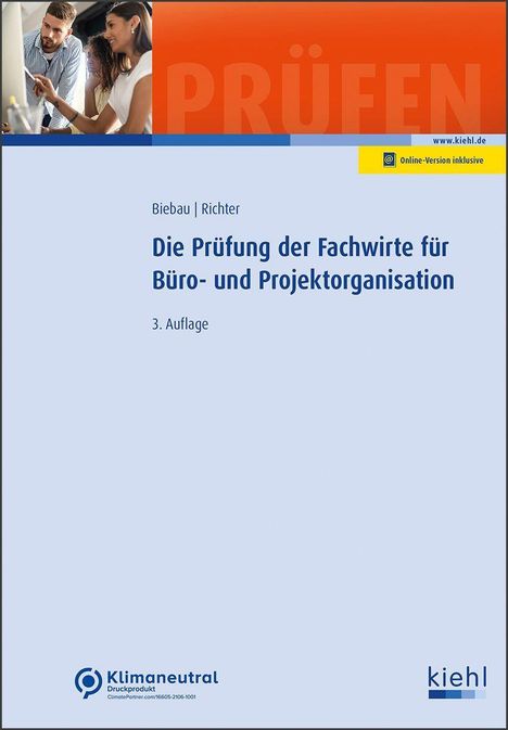 Ralf Biebau: Die Prüfung der Fachwirte für Büro- und Projektorganisation, 1 Buch und 1 Diverse