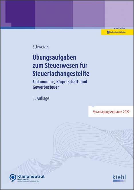 Reinhard Schweizer: Schweizer, R: Übungsaufgaben zum Steuerwesen/ Steuerfachang., Diverse