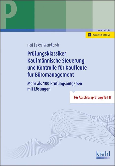 Ute Heß: Prüfungsklassiker Kaufmännische Steuerung und Kontrolle für Kaufleute für Büromanagement, 1 Buch und 1 Diverse