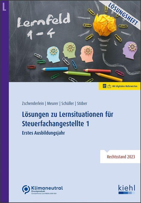 Oliver Zschenderlein: Lösungen zu Lernsituationen für Steuerfachangestellte 1, 1 Buch und 1 Diverse