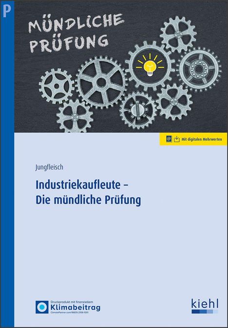 Nadine Jungfleisch: Industriekaufleute - Die mündliche Prüfung, 1 Buch und 1 Diverse