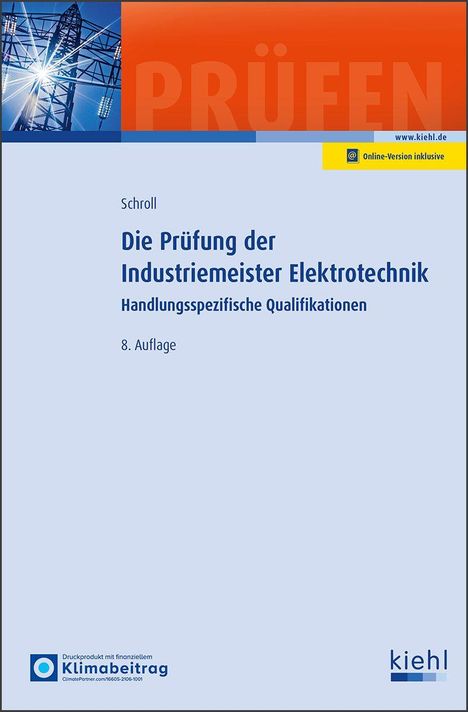 Stefan Schroll: Die Prüfung der Industriemeister Elektrotechnik, 1 Buch und 1 Diverse