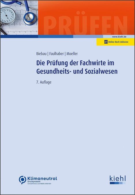 Ralf Biebau: Die Prüfung der Fachwirte im Gesundheits- und Sozialwesen, 1 Buch und 1 Diverse