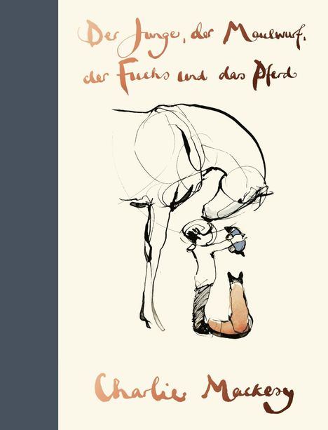 Charlie Mackesy: Der Junge, der Maulwurf, der Fuchs und das Pferd, Buch