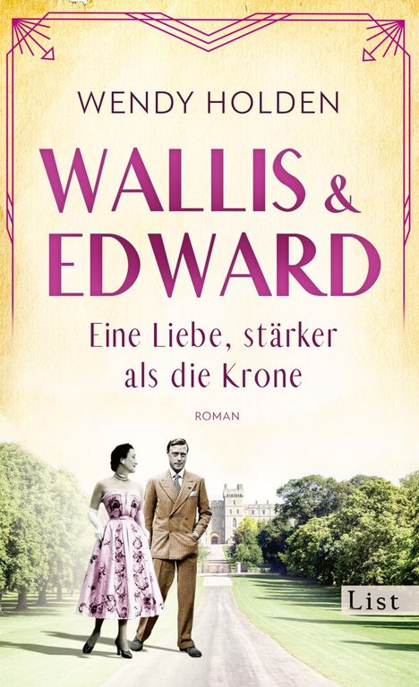 Wendy Holden: Wallis und Edward. Eine Liebe, stärker als die Krone, Buch