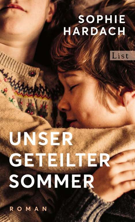 Sophie Hardach: Unser geteilter Sommer, Buch