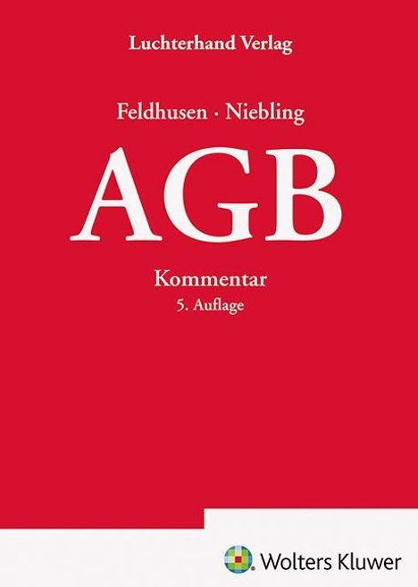 "AGB Kommentar 5. Auflage. Feldhusen · Niebling. Luchterhand Verlag. Rotes Cover mit Wolters Kluwer Logo."