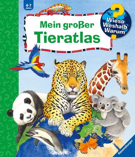 Andrea Erne: Wieso? Weshalb? Warum? Mein großer Tieratlas, Buch