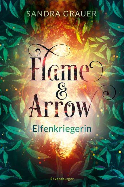 Sandra Grauer: Flame &amp; Arrow, Band 2: Elfenkriegerin, Buch