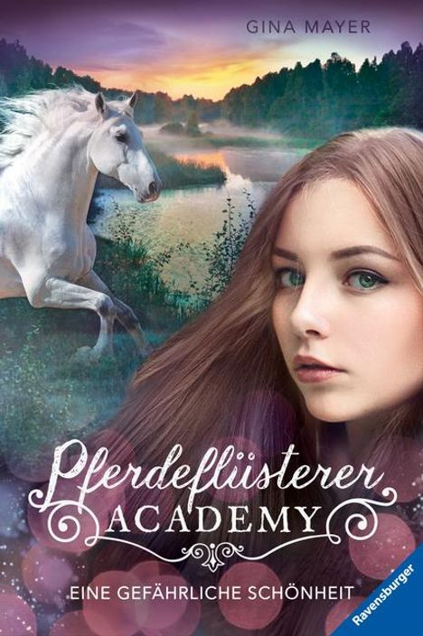 Gina Mayer: Pferdeflüsterer-Academy, Band 3: Eine gefährliche Schönheit, Buch