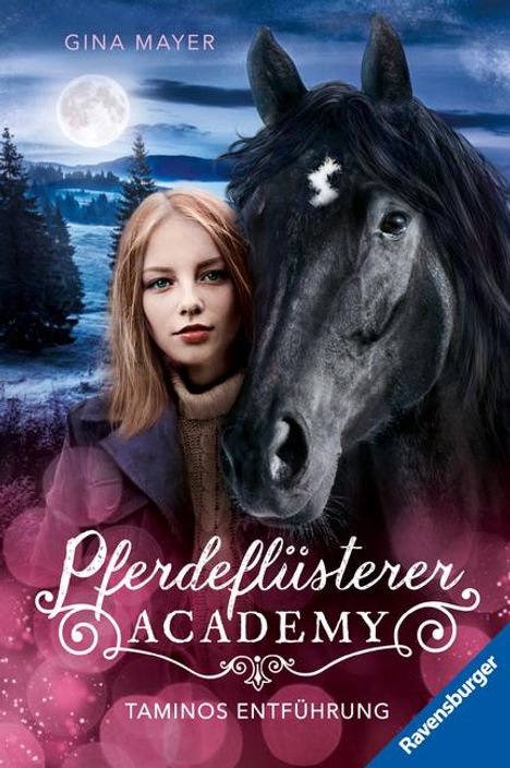 Gina Mayer: Pferdeflüsterer-Academy, Band 13: Taminos Entführung (Pferdebuch ab 10 Jahre von Bestseller-Autorin Gina Mayer), Buch