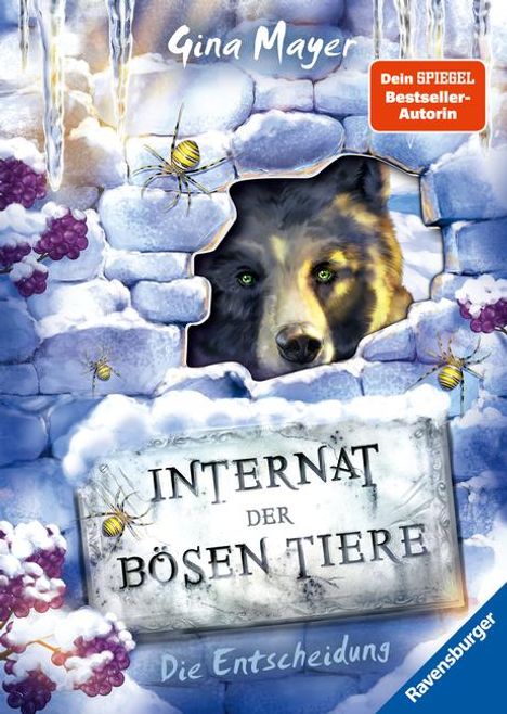 „Internat der bösen Tiere. Die Entscheidung.“ Autorin: Gina Mayer. Wolf schaut durch Mauer. Summende Insekten und Eiszapfen.