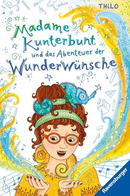 Thilo: Madame Kunterbunt, Band 2: Madame Kunterbunt und das Abenteuer der Wunderwünsche, Buch