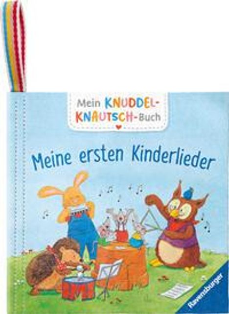 Mein Knuddel-Knautsch-Buch: Meine ersten Kinderlieder; weiches Stoffbuch, waschbares Badebuch, Babyspielzeug ab 6 Monate, Buch