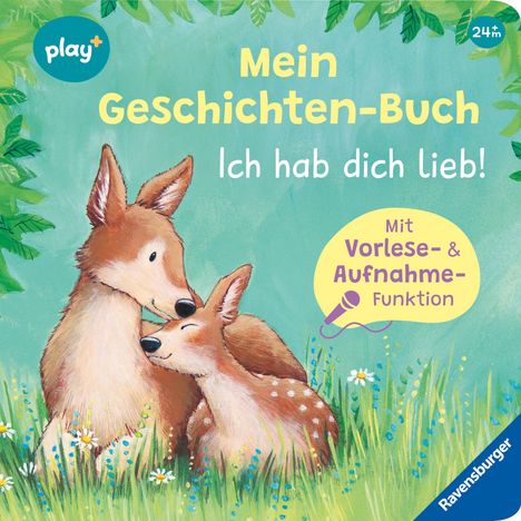 Text: „Mein Geschichten-Buch. Ich hab dich lieb! Mit Vorlese- & Aufnahmefunktion.“ Illustration: Zwei Rehe im Gras.