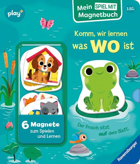 „Komm, wir lernen was WO ist. 6 Magnete zum Spielen und Lernen.“ Ein Frosch auf einem Blatt in einem Teich.