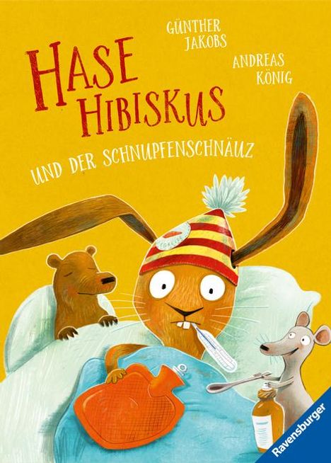 Andreas König (geb. 1956): Hase Hibiskus und der Schnupfenschnäuz - Kinderbuch ab 3 Jahre, Vorlesebuch, Buch