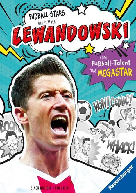 Simon Mugford: Fußball-Stars - Lewandowski. Vom Fußball-Talent zum Megastar (Erstlesebuch ab 7 Jahren), Fußball-Geschenke für Jungs und Mädchen, Buch