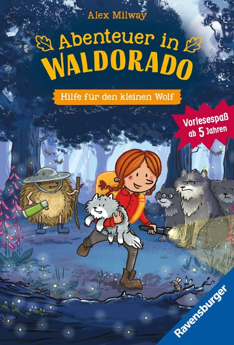 "Abenteuer in Waldorado", "Hilfe für den kleinen Wolf", "Vorlesespaß ab 5 Jahren". Illustration von Wald, Mädchen mit Wolf.