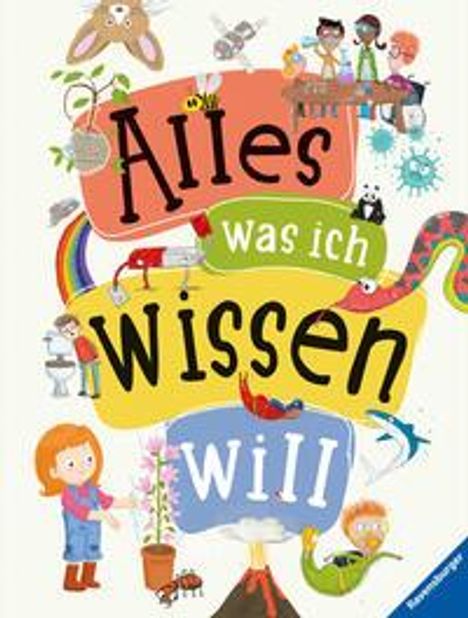 Alles was ich wissen will  - ein Lexikon für Kinder ab 5 Jahren (Ravensburger Lexika), Buch