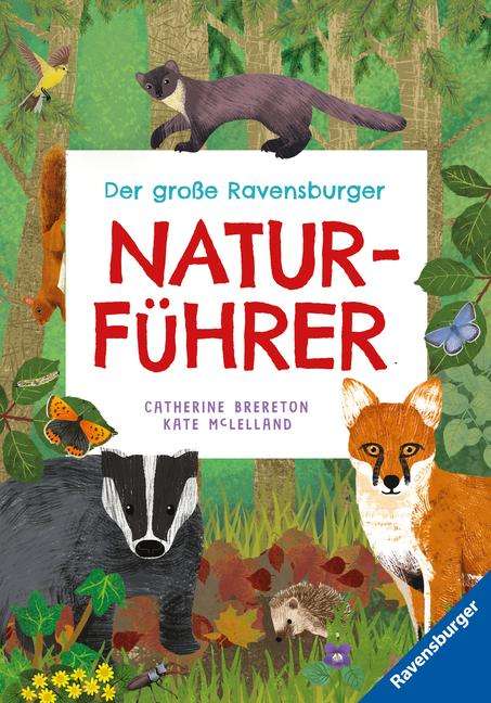 Catherine Brereton: Der große Ravensburger Naturführer - Naturwissen für Kinder ab 5 Jahren, Buch