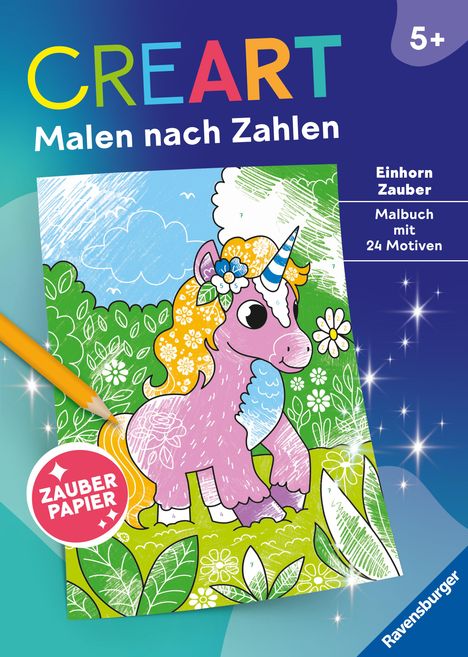 Ravensburger CreArt Malen nach Zahlen ab 5: Einhorn Zauber, Malbuch, 24 Motive, Zauberpapier, Buch