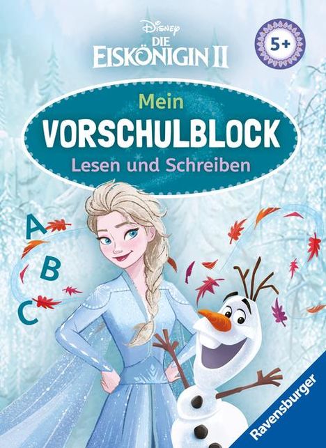 Stefanie Hahn: Disney Die Eiskönigin 2 Mein Vorschulblock Lesen und Schreiben - Konzentration, Erstes Lesen und Schreiben und Rätseln ab 5 Jahren - Spielerisches Lernen für Elsa-Fans ab Vorschule, Buch