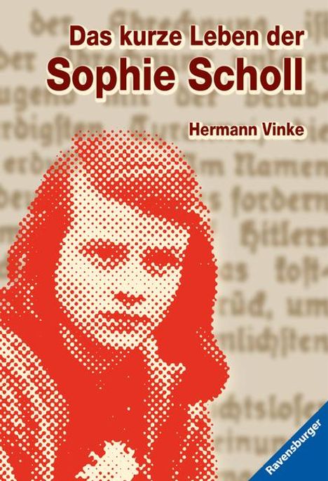 Hermann Vinke: Das kurze Leben der Sophie Scholl, Buch