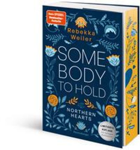 Rebekka Weiler: Somebody to Hold - Northern-Hearts-Reihe, Band 2 (bewegende New-Adult-Romance vor der atmosphärischen Kulisse Norwegens | Limitierte Auflage mit Farbschnitt), Buch