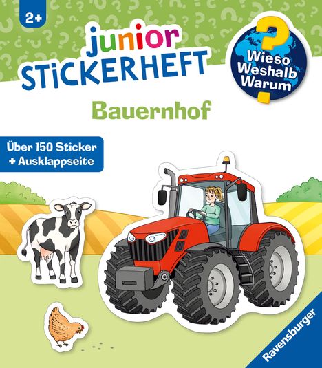 "Wieso? Weshalb? Warum?", "junior STICKERHEFT", "Bauernhof", "Über 150 Sticker + Ausklappseite". Illustration: Traktor, Kuh, Huhn.