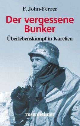 F. John-Ferrer: Der vergessene Bunker, Buch