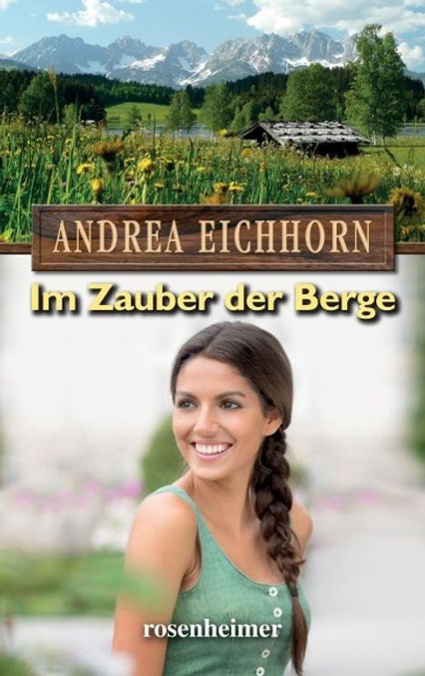 Andrea Eichhorn: Im Zauber der Berge. Großdruck, Buch