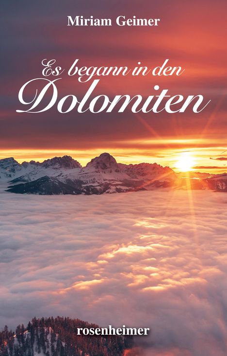 Miriam Geimer: Es begann in den Dolomiten, Buch