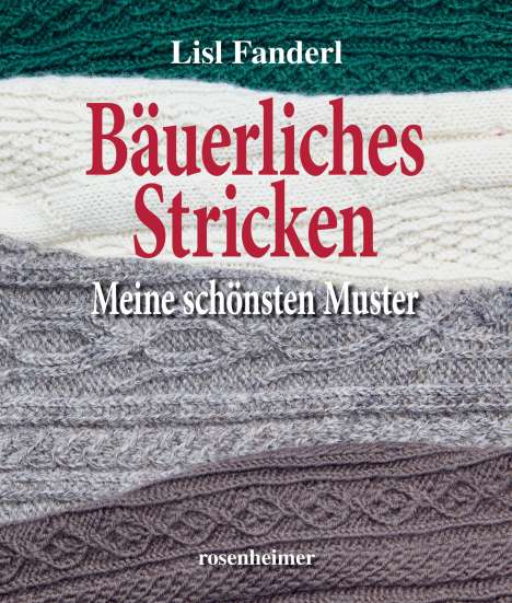 Lisl Fanderl: Bäuerliches Stricken, Buch