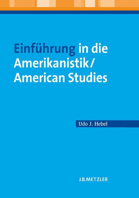 Udo J. Hebel: Einführung in die Amerikanistik / American Studies, Buch