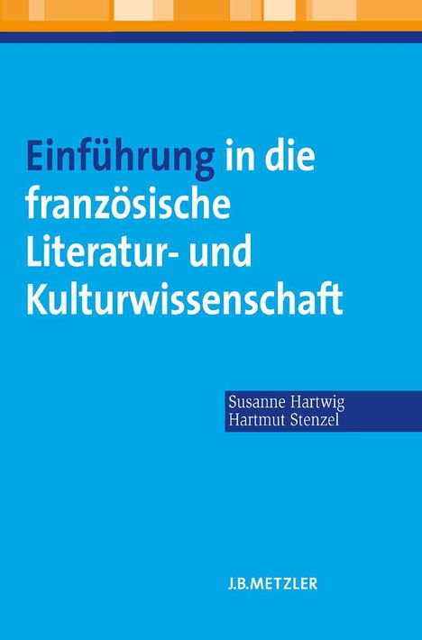 Susanne Hartwig: Einführung in die französische Literatur- und Kulturwissenschaft, Buch
