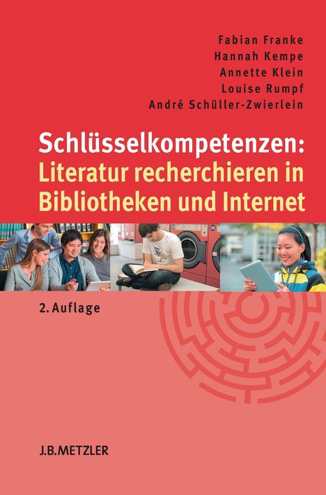 Fabian Franke: Schlüsselkompetenzen: Literatur recherchieren in Bibliotheken und Internet, Buch
