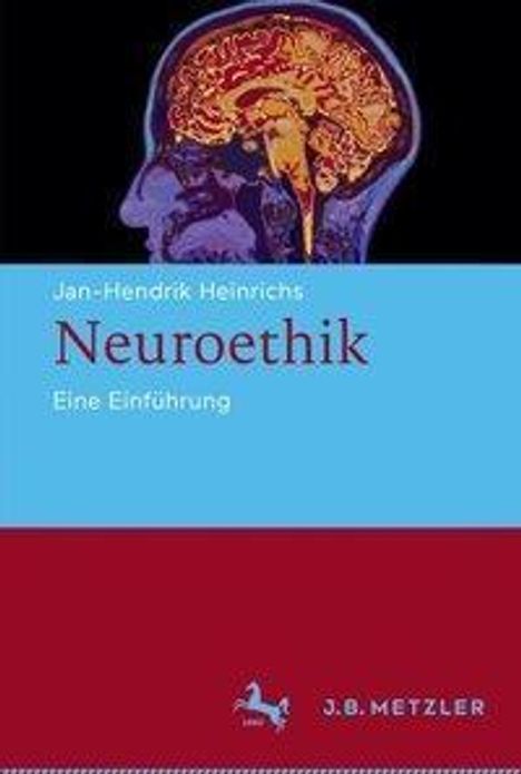 Jan-Hendrik Heinrichs: Neuroethik, Buch