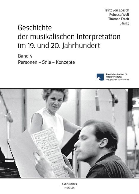 Geschichte der musikalischen Interpretation im 19. und 20. Jahrhundert, Band 4, Buch