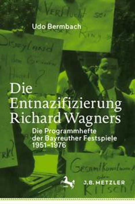 Udo Bermbach: Bermbach, U: Entnazifizierung Richard Wagners, Buch