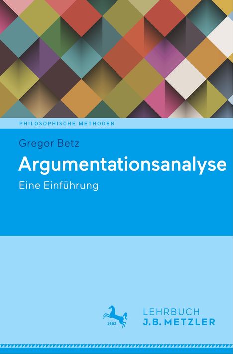 Gregor Betz: Betz, G: Argumentationsanalyse, Buch
