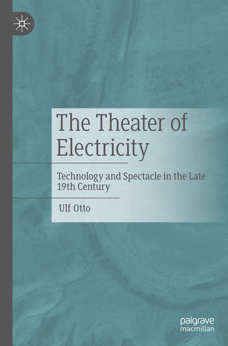 Ulf Otto: The Theater of Electricity, Buch