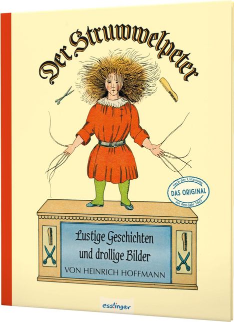 Heinrich Hoffmann: Der Struwwelpeter: Lustige Geschichten und drollige Bilder, Buch