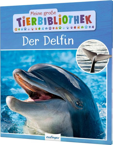 Jens Poschadel: Meine große Tierbibliothek: Der Delfin, Buch