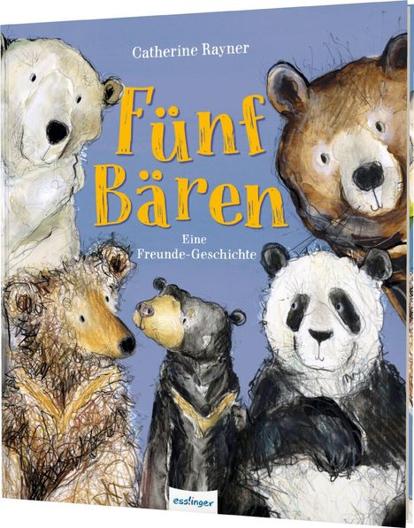 Catherine Rayner: Fünf Bären, Buch