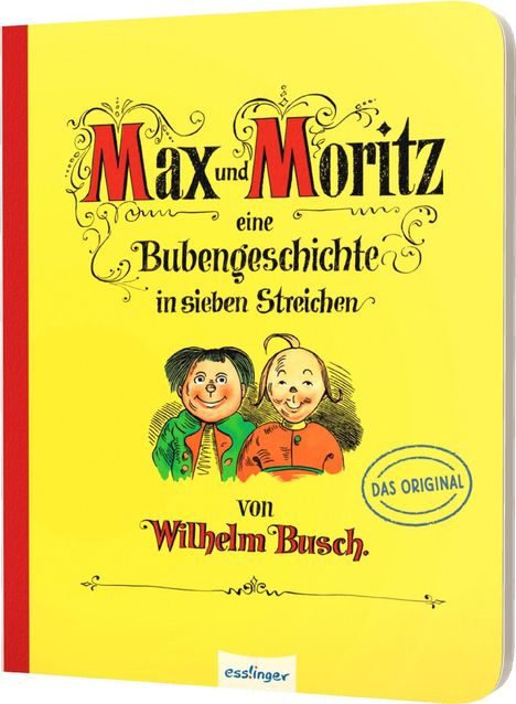 Wilhelm Busch: Max und Moritz - Eine Bubengeschichte in sieben Streichen, Buch