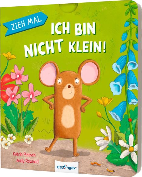 Katrin Pietsch: Zieh mal: Ich bin nicht klein!, Buch