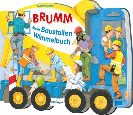 Text: BRUMM - Mein Baustellen Wimmelbuch. Illustration: Bauarbeiter in verschiedenen Tätigkeiten auf einem Lastwagen.