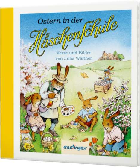 Julia Walther: Die Häschenschule: Ostern in der Häschenschule, Buch